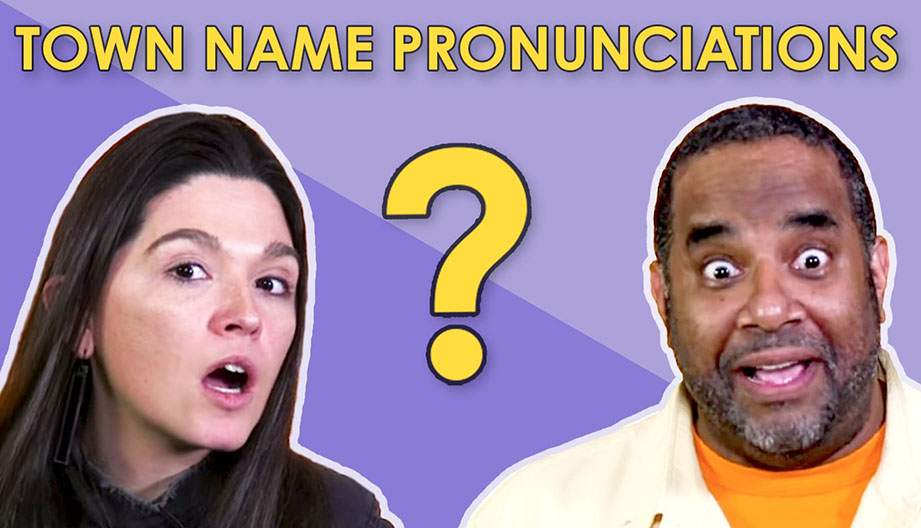 Town name pronunciations